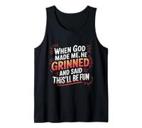When God Made Me He Grinned Funny Fun Religious Quote Camiseta sin Mangas