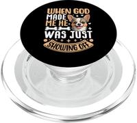 When God Made Me He Was Just Showing Off PopSockets PopGrip para MagSafe