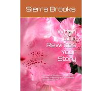 When God Rewrites Your Story: 30 Days of Devotions for Women Healing from Betrayal, Heartbreak, and Identity Loss