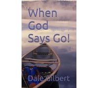 When God Says Go!