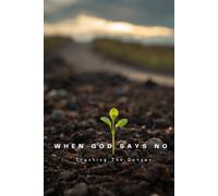 When God Says No: Trusting the Detour
