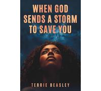 When God sends a storm to save you