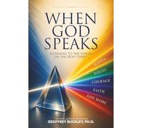 When God Speaks: Listening to the Voices of the Holy Spirit
