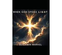 When God Spoke Light