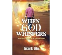 WHEN GOD WHISPERS: FINDING GUIDANCE AND WISDOM: 1 (PRAYER, MEDITATION AND SPIRITUAL FELLOWSHIP SERIES)