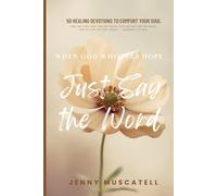 When God Whispers Hope: Just Say the Word