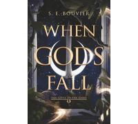 When Gods Fall: The Gifts of the Gods book 1