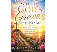 When God's Grace Found Me