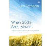 When God's Spirit Moves Video Study: Six Sessions on the Life-Changing Power of the Holy Spirit [DVD]