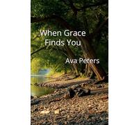 When Grace Finds You (Ouachita Hearts Series)