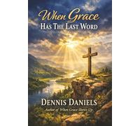 When Grace Has the Last Word