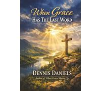 When Grace Has the Last Word