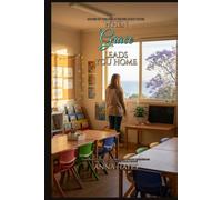 When Grace Leads You Home: Songs of the Heart Series Book three