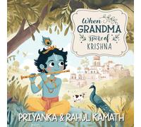 When Grandma Spoke of Krishna: Illustrated Hindu Mythology for Kids