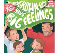 When Grown-Ups Have Big Feelings