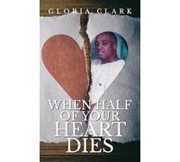 When Half Of Your Heart Dies