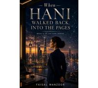 When Hani Walked Back Into The Pages: 6 (Hani series)