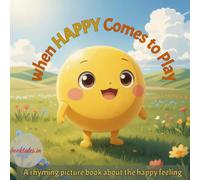 when Happy Comes to play (All My Feelings)