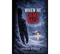 When He Came Back