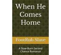 When He Comes Home: A Slow-Burn Second Chance Romance