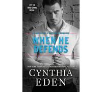 When He Defends: 4 (Protector and Defender Romance)