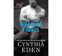 When He Fights: 3 (Protector and Defender Romance)