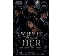 When He Found Her (The Hidden Archive Saga)