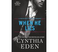 When He Lies (Protector And Defender Romance)