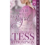 When He Was a Rogue: A Regency Historical Romance: 2 (The Duke's Legacy)