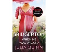 When he was wicked: Francesca's story: 6 (Bridgerton, 6)