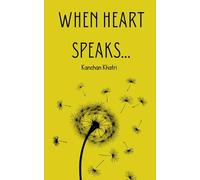 When Heart speaks...