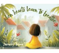 When Hearts Learn To Breathe