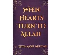 When hearts turn to Allah