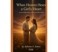 When Heaven Hears a Girl’s Heart