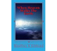 When Heaven Walks The Earth