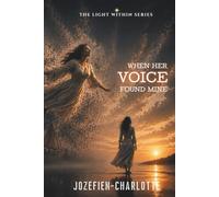 When her voice found mine (The Light Within Series)