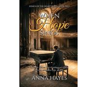 When Hope Sings: Songs of the Heart Series Book Two: 2