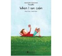When I Am Calm