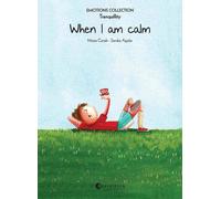 When I am calm (Tranquility) | Sandra Aguilar, Mireia Canals
