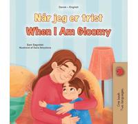 When I am Gloomy (Danish English Bilingual Children's Book) (Danish English Bilingual Collection)