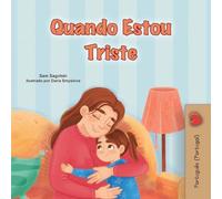 When I am Gloomy (Portuguese Children's Book - Portugal) (Portuguese Portugal Bedtime Collection)
