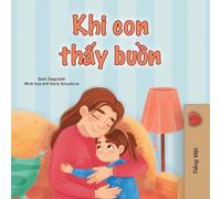 When I am Gloomy (Vietnamese Children's Book) (Vietnamese Bedtime Collection)
