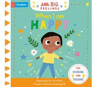 When I am Happy (Campbell Little Big Feelings, 3)