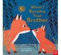 When I Became Your Brother