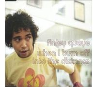 Quaye, Finley - When I Burn Off Into the..