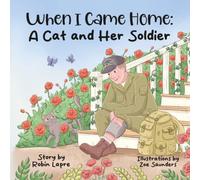 When I Came Home: A Cat and Her Soldier