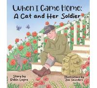 When I Came Home: A Cat and Her Soldier