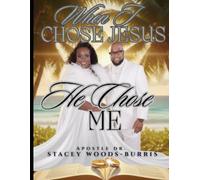 When I Chose Jesus, He Chose Me: A Journey from Single Purity to My Promise of Marriage