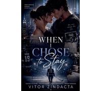 When i chose to stay