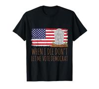 When I Die Don't Let Me Vote Democrat American Flag Camiseta